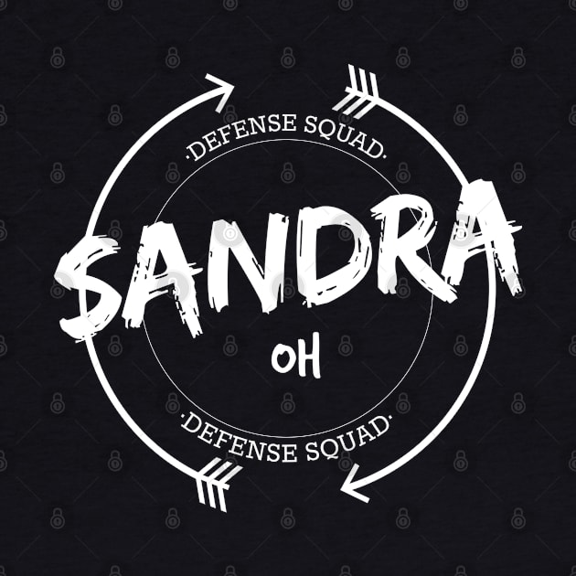 SANDRA OH DEFENSE SQUAD by localfandoms